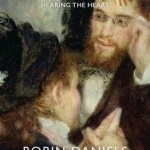 Listening: Hearing the Heart