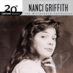 The Millennium Collection: The Best of Nanci Griffith by 20th Century Masters