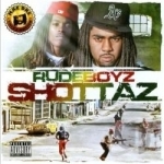 Shottaz by Rude Boyz