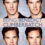 Being Benedict Cumberbatch
