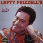 Lefty&#039;s 20 Golden Hits by Lefty Frizzell