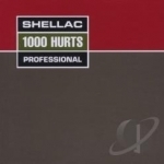 1000 Hurts by Shellac