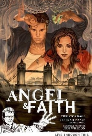 Angel & Faith: Live Through This
