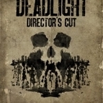 Deadlight: Director&#039;s Cut 