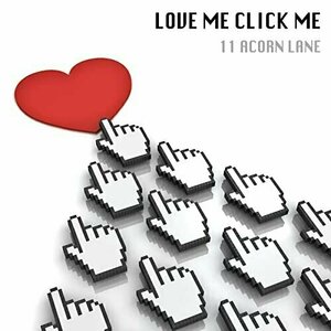 Love Me Click Me by 11 Acorn Lane