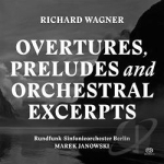 Richard Wagner: Overtures, Preludes and Orchestral Excerpts by Rundfunk-Sinfonieorc