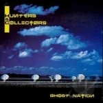 Ghost Nation by Hunters &amp; Collectors