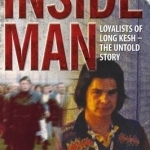 Inside Man: Loyalists of Long Kesh - The Untold Story