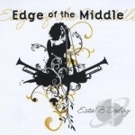 Edge of the Middle by Esta B Daley