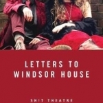 Letters to Windsor House
