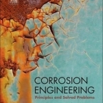 Corrosion Engineering: Principles and Solved Problems