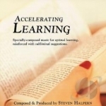 Accelerating Learning by Steven Halpern