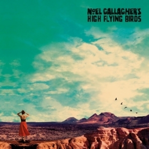Who Built The Moon? by Noel Gallagher / Noel Gallagher&#039;s High Flying Birds