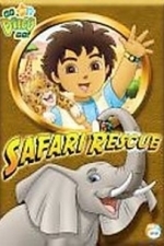 Go, Diego, Go! - Safari Rescue (2007)