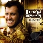 I&#039;ll Stay Me by Luke Bryan