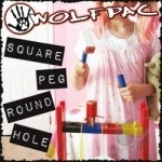 Square Peg Round Hole by Wolfpac