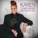 Destined to Win by Karen Clark-Sheard