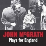 John McGrath: Plays for England