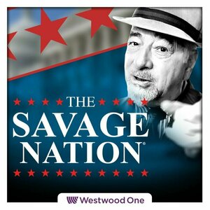Savage Nation with Michael Savage