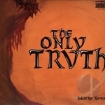 Only Truth by Morly Grey