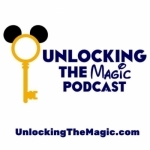 Unlocking The Magic | Disney World Podcast |Disney World Travel Podcast | Helping You Make Your Disney World Vacation Even Ma