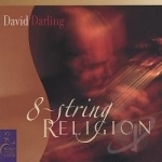 Eight-String Religion by David Darling