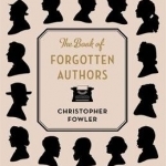 The Book of Forgotten Authors