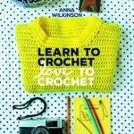 Learn to Crochet, Love to Crochet