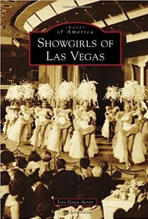 Showgirls of Las Vegas (Images of America: Nevada)