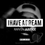 I Have a Dream by Rayven Justice