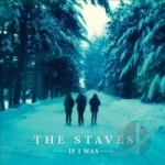 If I Was by The Staves