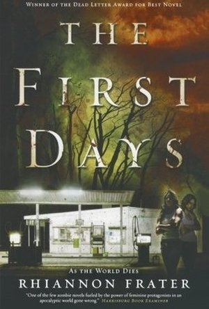 The First Days (As the World Dies #1) 