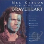 More Music from Braveheart Soundtrack by James Horner / London Symphony Orchestra