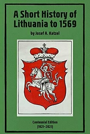 A Short History of Lithuania to 1569