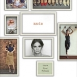 Made: A Book of Style, Food and Fitness