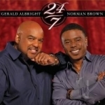 24/7 by Gerald Albright / Norman Brown