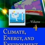 Climate, Energy &amp; Environment: Issues, Analyses &amp; Developments: Volume 4