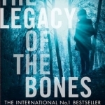 The Legacy of the Bones