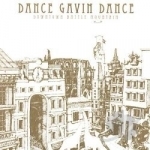 Downtown Battle Mountain by Dance Gavin Dance