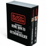 Black &amp; Decker the Book of Home How-to + The Complete Outdoor Builder: The Best DIY Series from the Brand You Trust