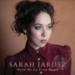 Build Me Up from Bones by Sarah Jarosz