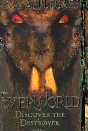 Discover the Destroyer (Everworld #5) 