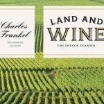 Land and Wine: The French Terroir