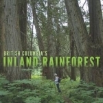 British Columbia's Inland Rainforest: Ecology, Conservation and Management