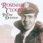 For the Duration by Rosemary Clooney