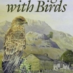 Walking with Birds: An Exploration of Wildlife and Landscape of a Cumbrian Valley