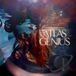 When It Was Now by Atlas Genius