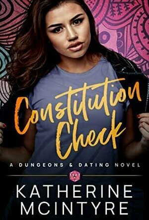 Constitution Check (Dungeons and Dating #4) by Katherine McIntyre