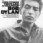 Times They Are A-Changin&#039; by Bob Dylan