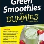 Green Smoothies For Dummies